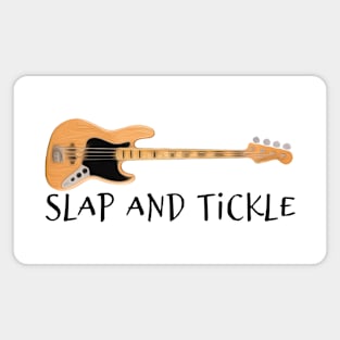 Slap and Tickle - Bass Guitar Magnet